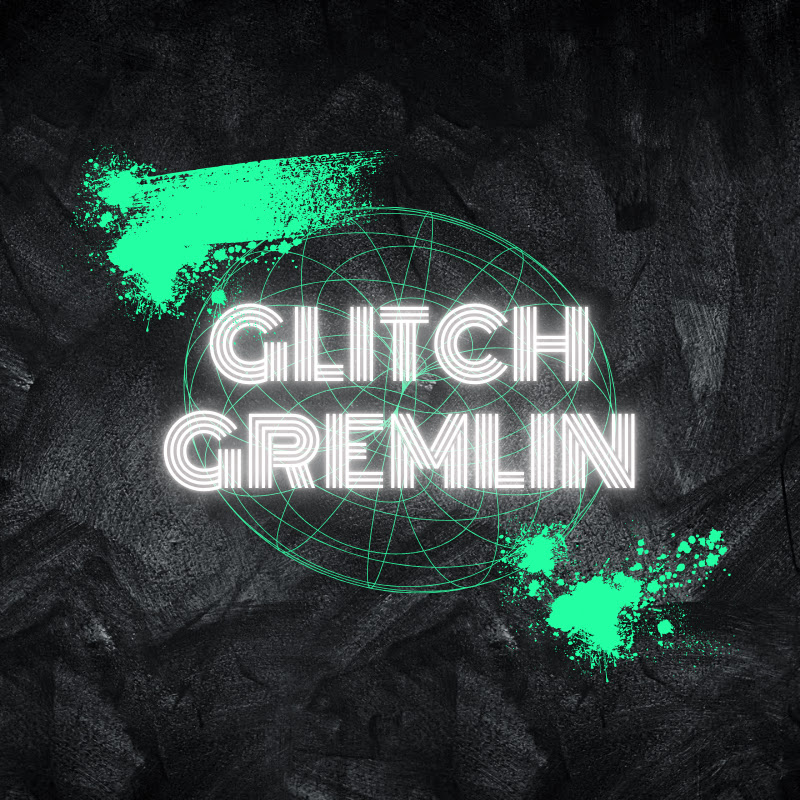 Glitch Gremlin