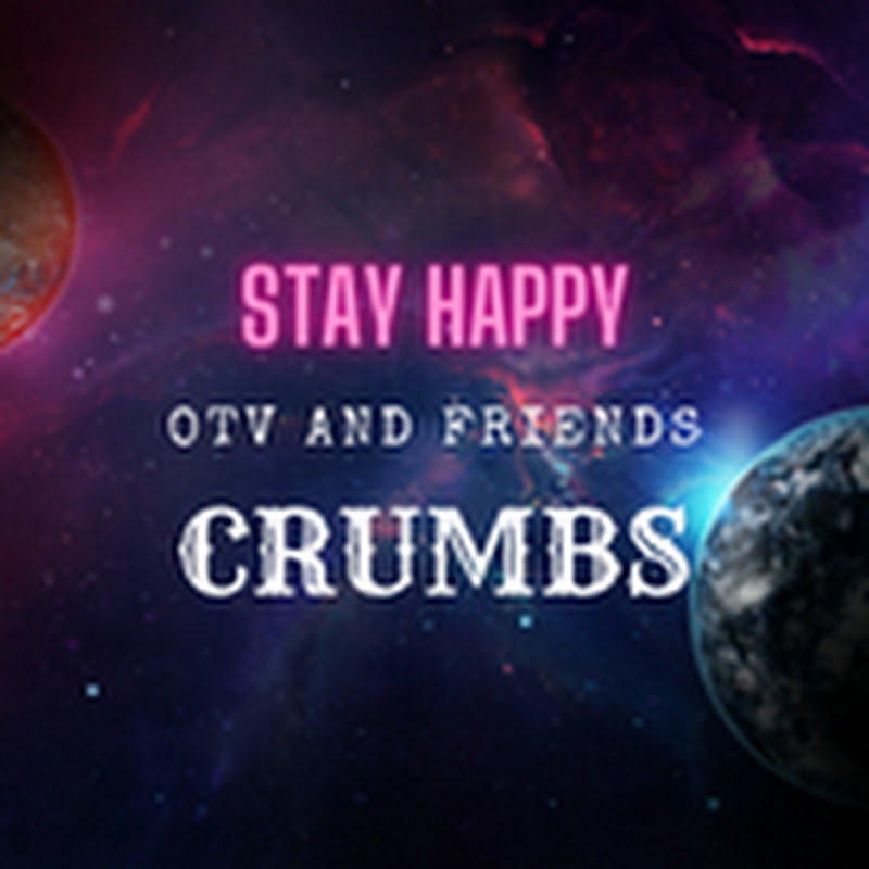 OTV & Friends Crumbs