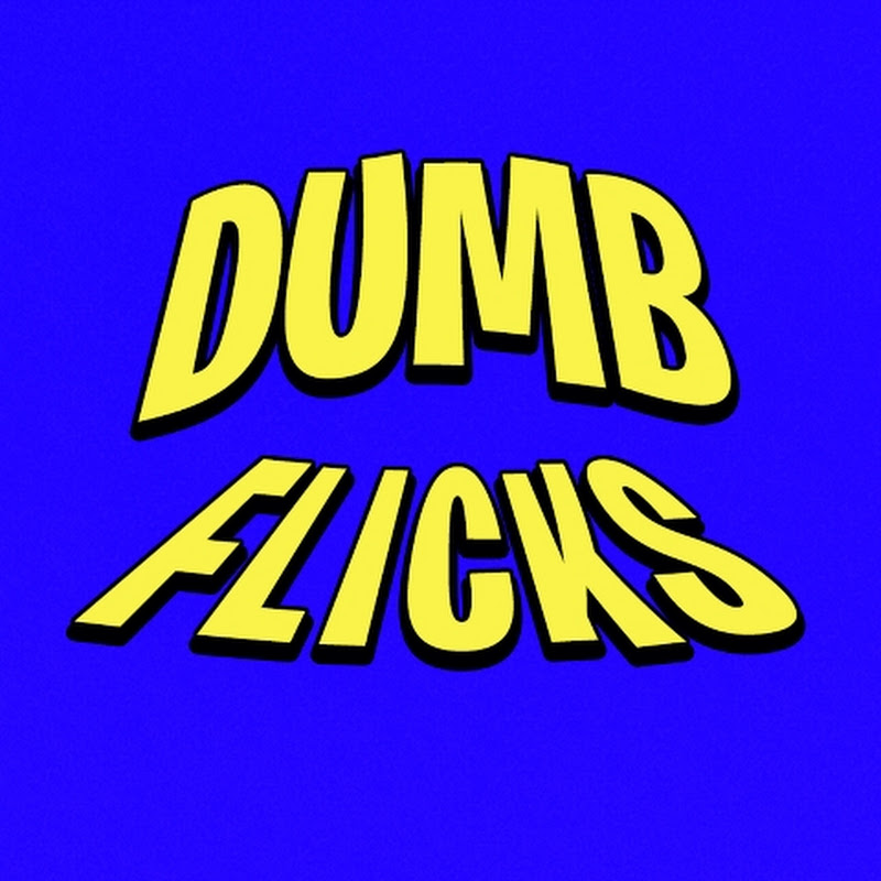 Dumb Flicks
