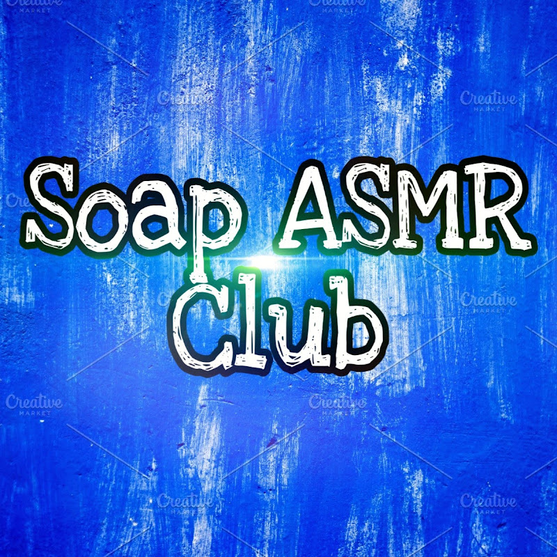 Soap ASMR Club
