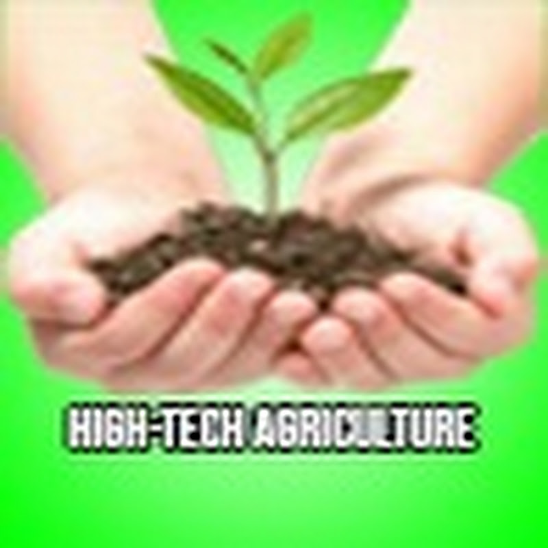 High-tech Agriculture