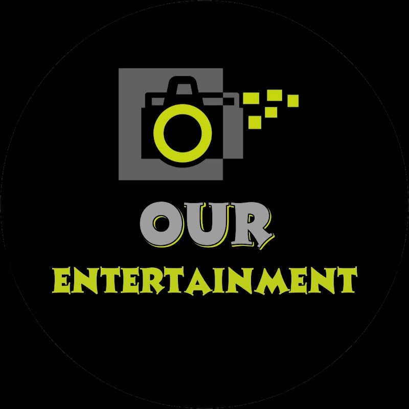Our Entertainment