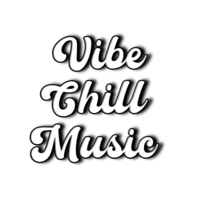 Vibe Chill Music