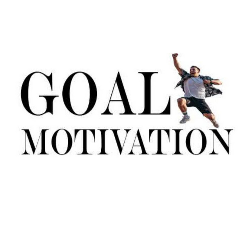 Goal Motivation