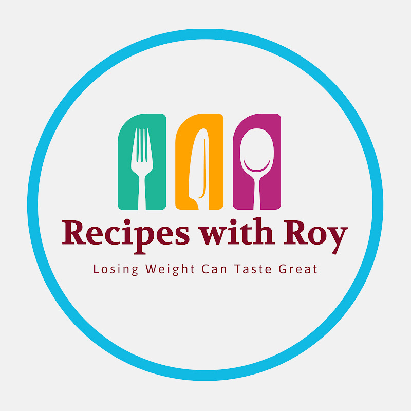 Recipes with Roy - Losing Weight Can Taste Great!