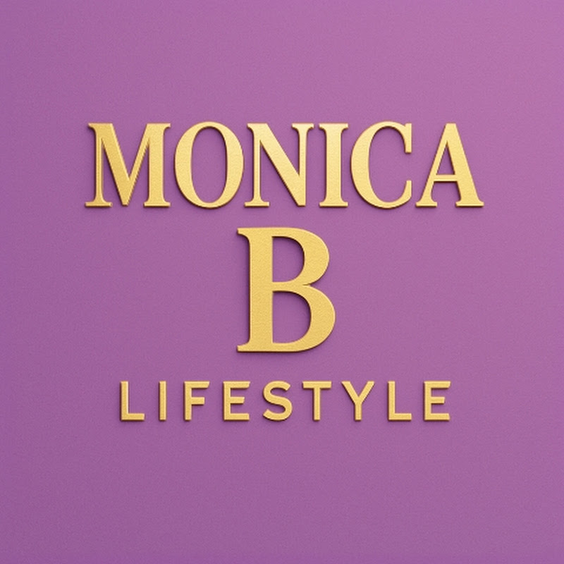 Monica B Lifestyle