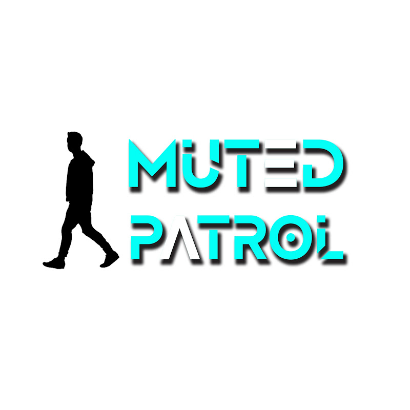 Muted Patrol