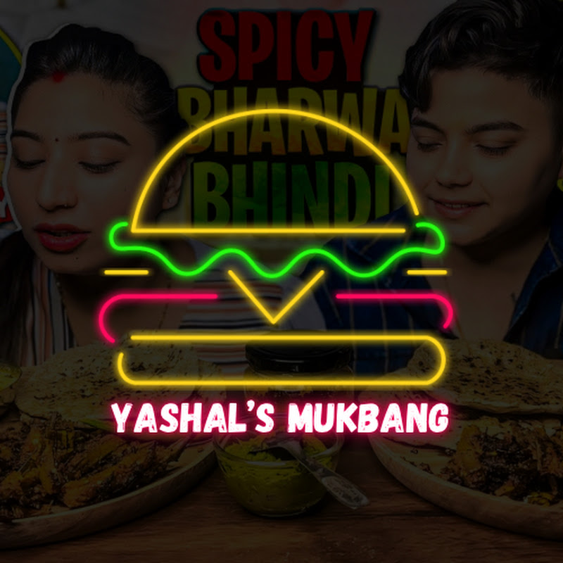 Yashal's Mukbang