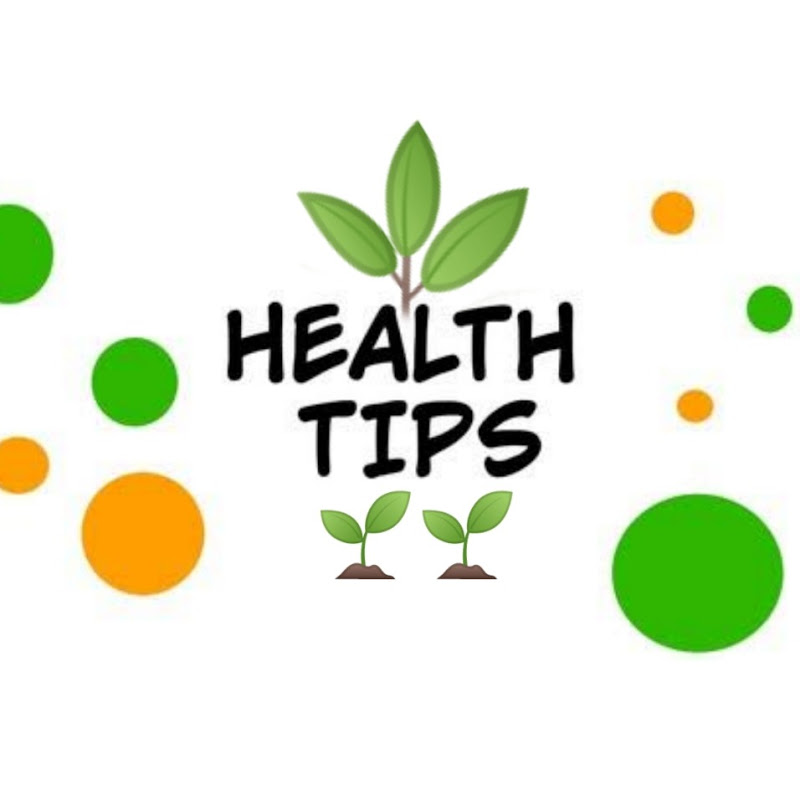 HEALTH TIPS 🌱