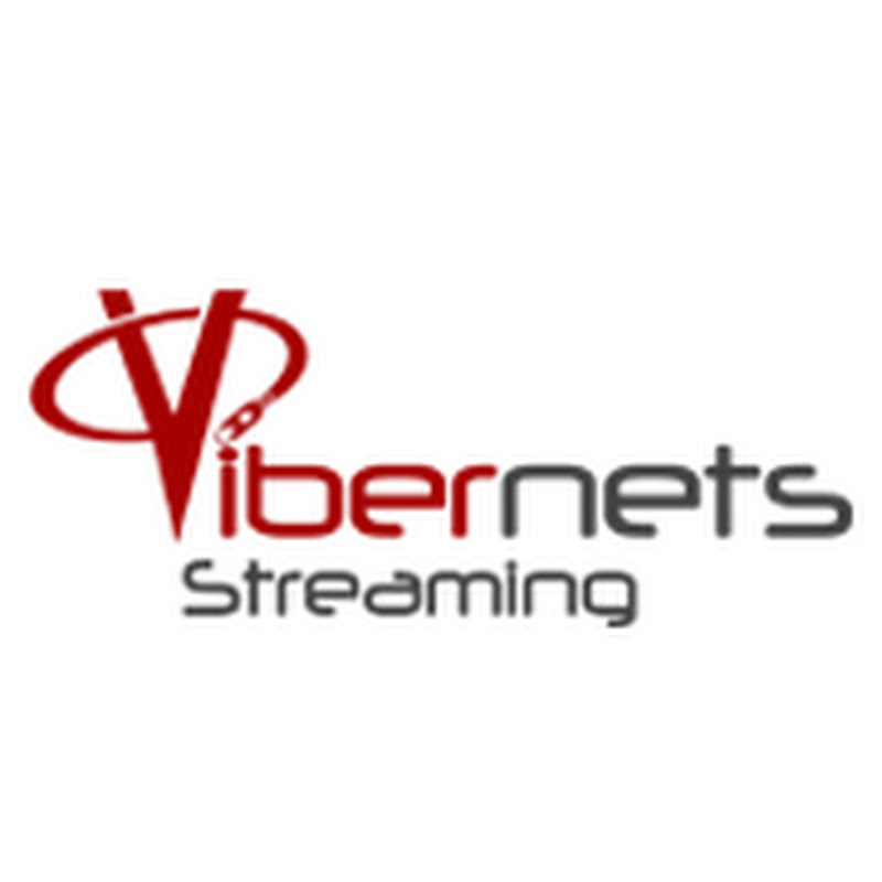 Vibernets Streaming