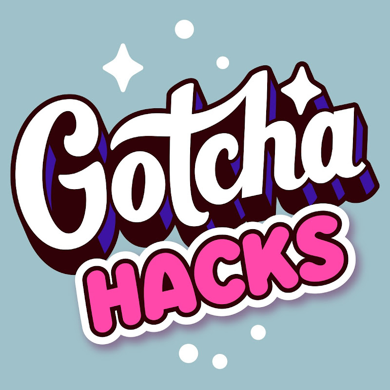 Gotcha! Hacks