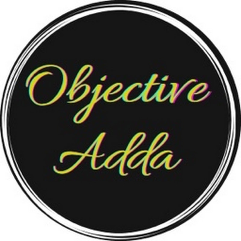 OBJECTIVE ADDA