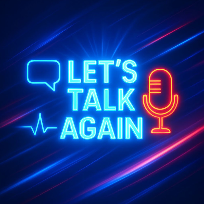 Let's Talk Again