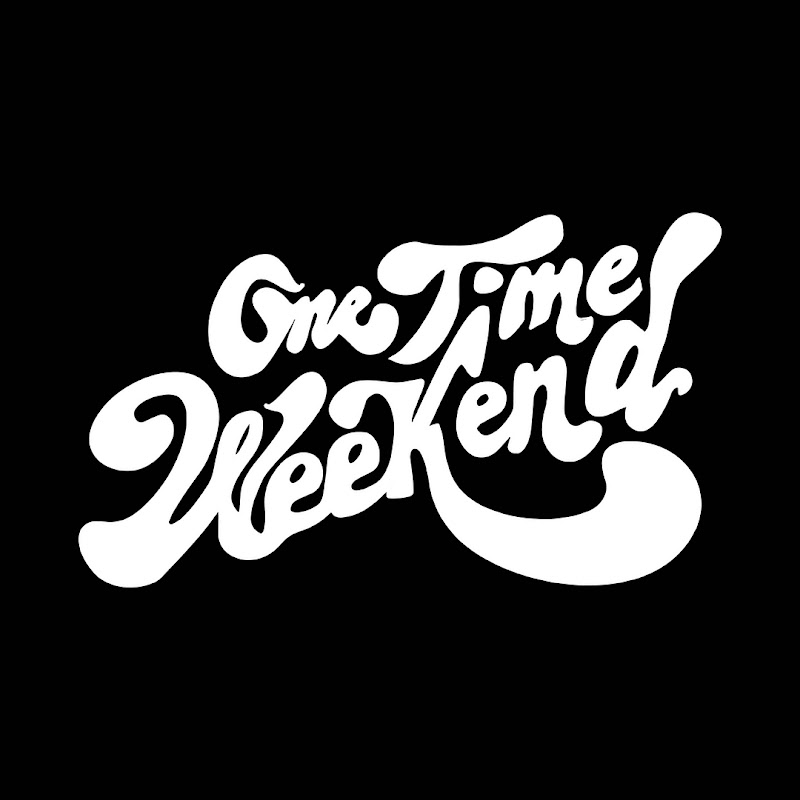 One Time Weekend