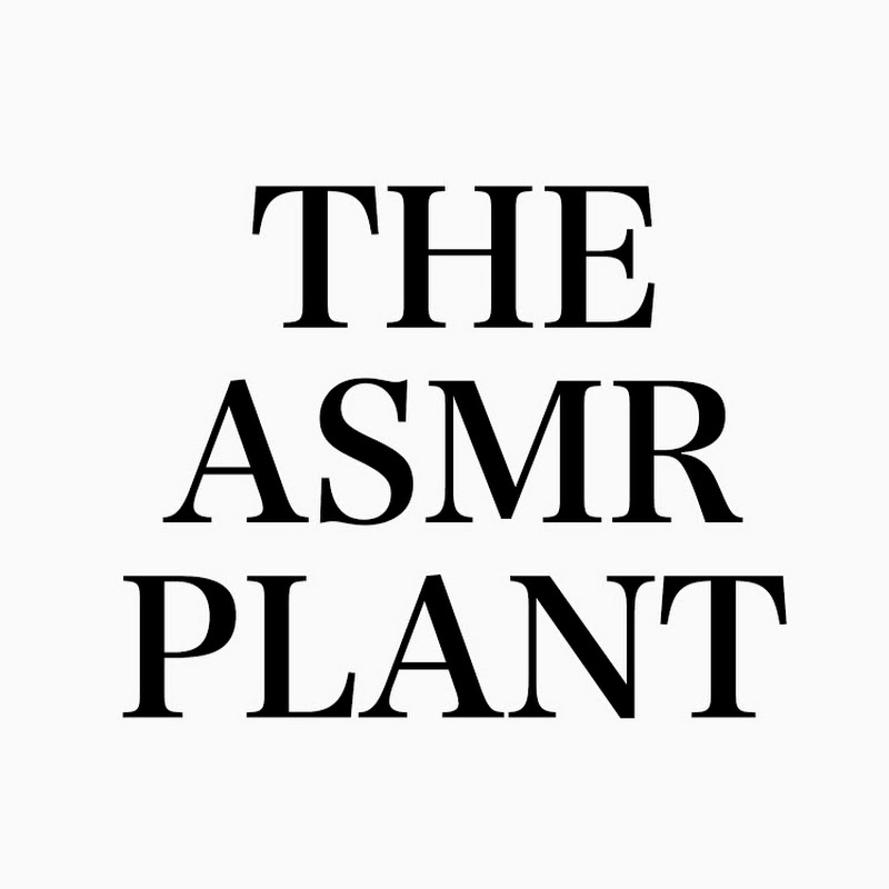 THE ASMR PLANT
