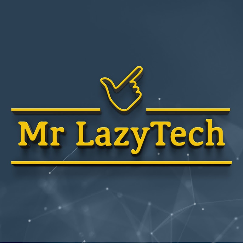 Mr LazyTech