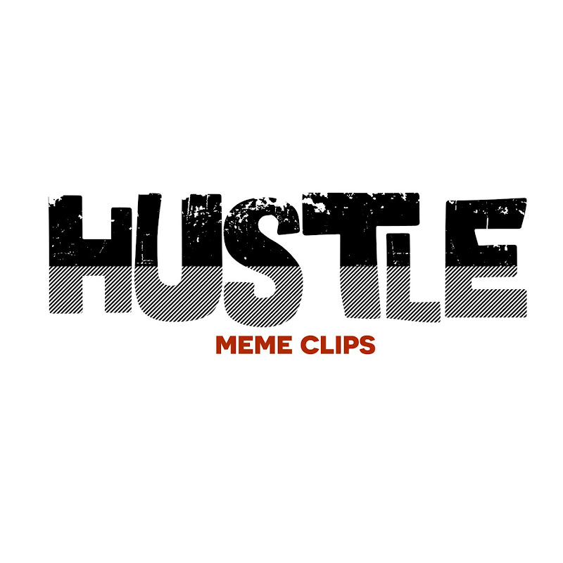 Hustle Meme Clips