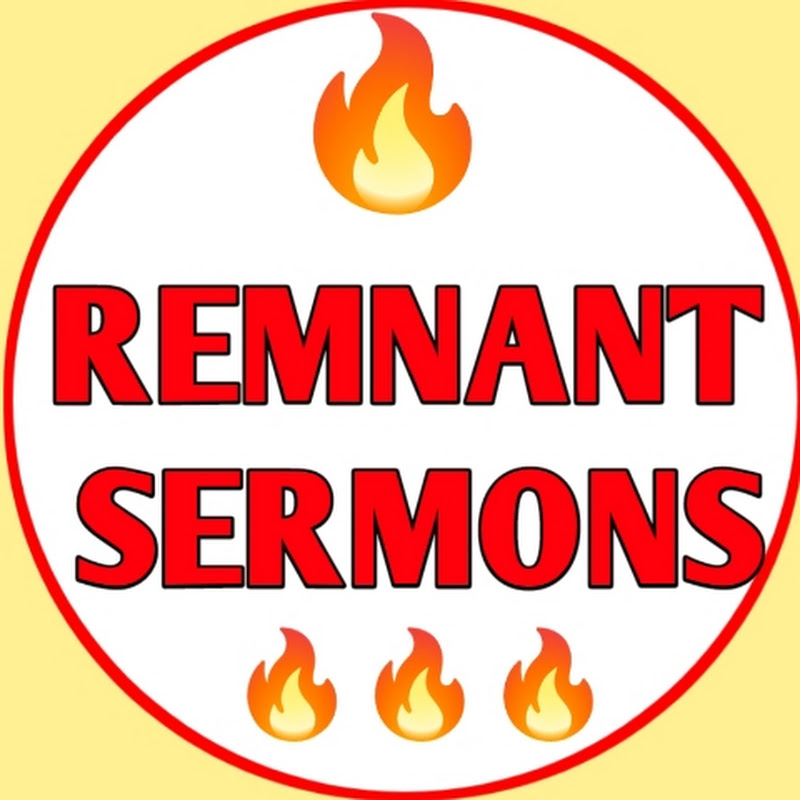 REMNANT SERMONS 