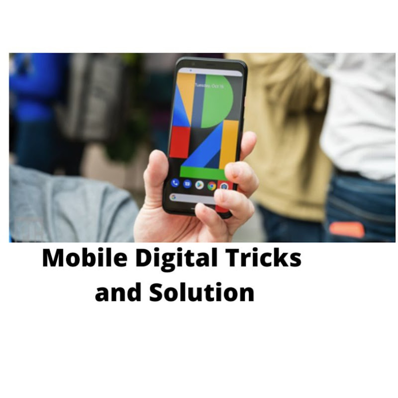 Mobile Digital Tricks & Solutions